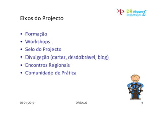 W

    
    t
    ^        W
    
                Z
                    W




05-01-2010               DREALG   4
 