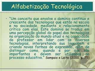 Lévy (1997)   O computador como  tool , ou ferramenta instrucional, por sua vez, não possui a natureza avaliativa do papel de  tutor . Ao contrário do primeiro, o professor é o elemento chave que irá preparar o aluno para utilizar de forma eficaz os recursos computacionais, auxiliando e orientando o aprendiz em busca de um papel mais autônomo. 