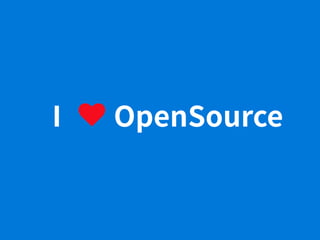 I ♥ OpenSource
 