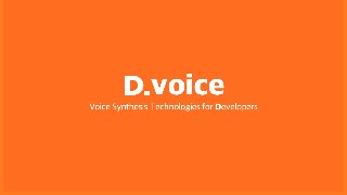 .voice
Voice Synthesis Technologies for Developers
 