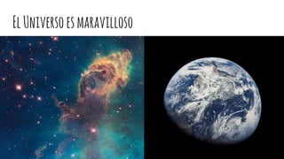 ElUniversoesmaravilloso
 