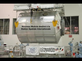 Nouveau Module destiné à la Station Spatiale Internationale 