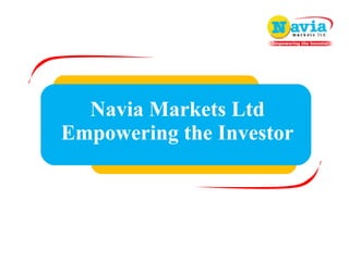 Navia Markets Ltd Empowering the Investor 