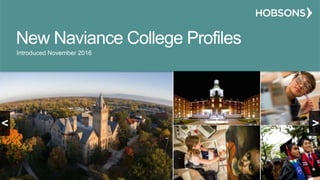 New Naviance College Profiles
Introduced November 2016
 