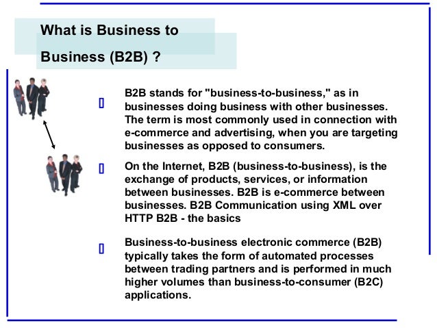 the implications of business to business b2b electronic commerce industry B2b e-commerce is simply business-to-business commercial transactions that are conducted online let's take a quick look at the type of b2b e-commerce transactions conducted by elisa's company . the implications of business to business b2b electronic commerce industry B2b e-commerce is simply business-to-business commercial transactions that are conducted online let's take a quick look at the type of b2b e-commerce transactions conducted by elisa's company .