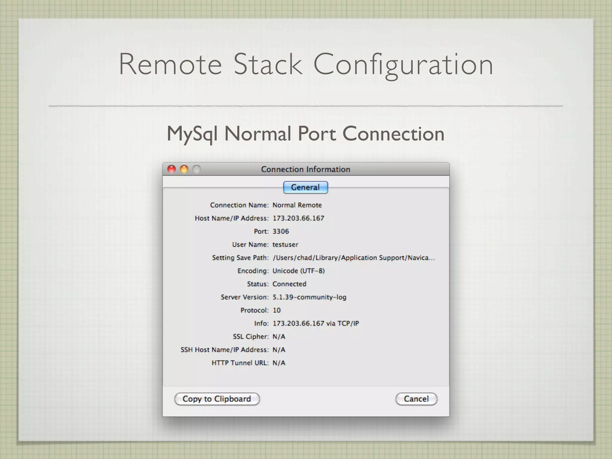 Remote Stack Configuration

   MySql Normal Port Connection
 