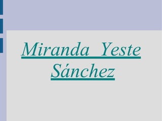 Miranda  Yeste Sánchez 