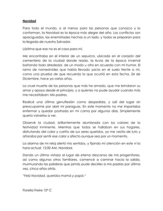 Navidad
Para todo el mundo, o al menos para las personas que conozco y lo
conforman, la Navidad es la época más alegre del...