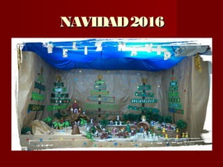 NAVIDAD2016NAVIDAD2016
 