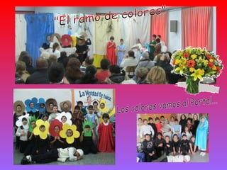 Los colores vamos al Portal... "El ramo de colores" 