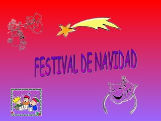 FESTIVAL DE NAVIDAD 