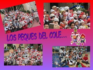 LOS PEQUES DEL COLE... 