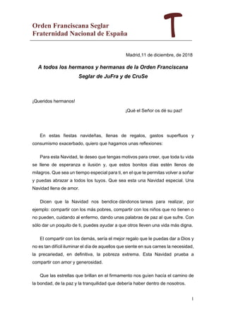 1
Orden Franciscana Seglar
Fraternidad Nacional de España
Madrid,11 de diciembre, de 2018
A todos los hermanos y hermanas ...