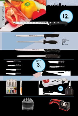 _20
12,00 €
Ref. 82.104
3,25 €
Ref. 82.17 - 82.24
navidad_2019
PELADOR
11 cm. Ref. 82.17
COCINA
13 cm. Ref. 82.18
VERDURA
15 cm.
Ref. 82.19
COCINA
17 cm. Ref. 82.20
COCINA
20 cm. Ref. 82.21
PANERO
19 cm. Ref. 82.22
JAMONERO
24 cm. Ref. 82.23
MACHETA
14 cm. Ref. 82.24
AFILADOR CUCHILLOS
3 CLAVELES
3 Fases con ventosa.
5,95 € Ref. 82.108
AFILADOR DE MANO
Rodillo cerámico y
carburo.
9,95 € Ref. 82.50
cuchillos
CUCHILLO JAMONERO
ALVEOLADO Y CHAIRA + REGALO
CUBRE JAMÓN 3 CLAVELES
29 cm. Regalo cubrejamón.
25,95 € Ref. 82.105
JUEGO 6 CUCHILLOS MESA
NIROSTA
Fabricado en inox y ABS.
17,95 € Ref. 82.220
CUCHILLO
JAMONERO
ALVEOLADO
3 CLAVELES
24 cm.
Ref. 82.104
CUCHILLO
JAMONERO
+CHAIRA ACERO
NITRUM MAITRE
ARCOS
19,95 € Ref. 82.49
CUCHILLO
JAMONERO
+CHAIRA ACERO
INOX NIZA
ARCOS
8,95 € Ref. 82.48
CUCHILLOS
SAEZ
REGALO
 