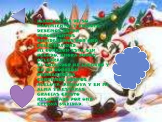 LLEGÓ EL DÍA DE SU NACIMIENTO, Y FELICES DEBEMOS ESTARTODOS JUNTOS BRINDAREMOS POR UNA FELIZ NAVIDADMI CORAZÓN ESTÁ SIN PECADO, AHORA PODRÉ CELEBRAREL SALVADOR HA LLEGADO Y EN MI CORAZÓN PERMANECERÁCANTEMOS JUNTOS ALELUYA, ALELUYA Y EN MI ALMA YA ESTARÁSGRACIAS CRISTO RESUCITADO POR UNA ETERNA NAVIDAD. 