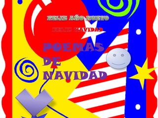 FELIZ AÑO NUEVOFELIZ NAVIDADPOEMAS DENAVIDAD