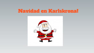 Navidad en Karlskrona!
 