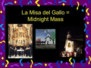 La Misa del Gallo = Midnight Mass 