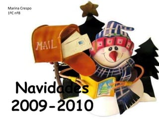 Marina Crespo 1ºC nº8 Navidades 2009-2010 