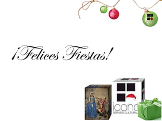 ¡Felices Fiestas!
 