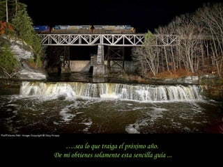….sea lo que traiga el próximo año.
De mí obtienes solamente esta sencilla guía ...
 