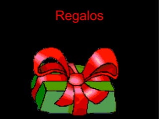 Regalos 