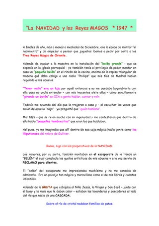 “La NAVIDAD y los Reyes MAGOS * 1947 *


A finales de año, más o menos a mediados de Diciembre, era la época de montar “el...