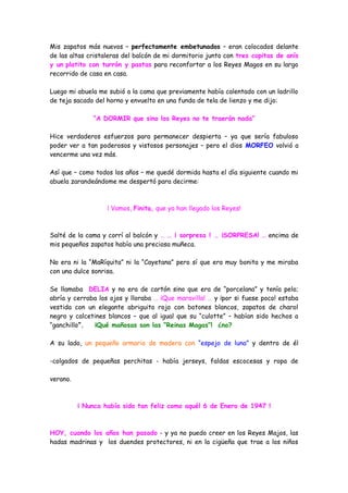 Mis zapatos más nuevos – perfectamente embetunados – eran colocados delante
de las altas cristaleras del balcón de mi dorm...