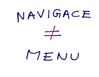 Navigace není menu
