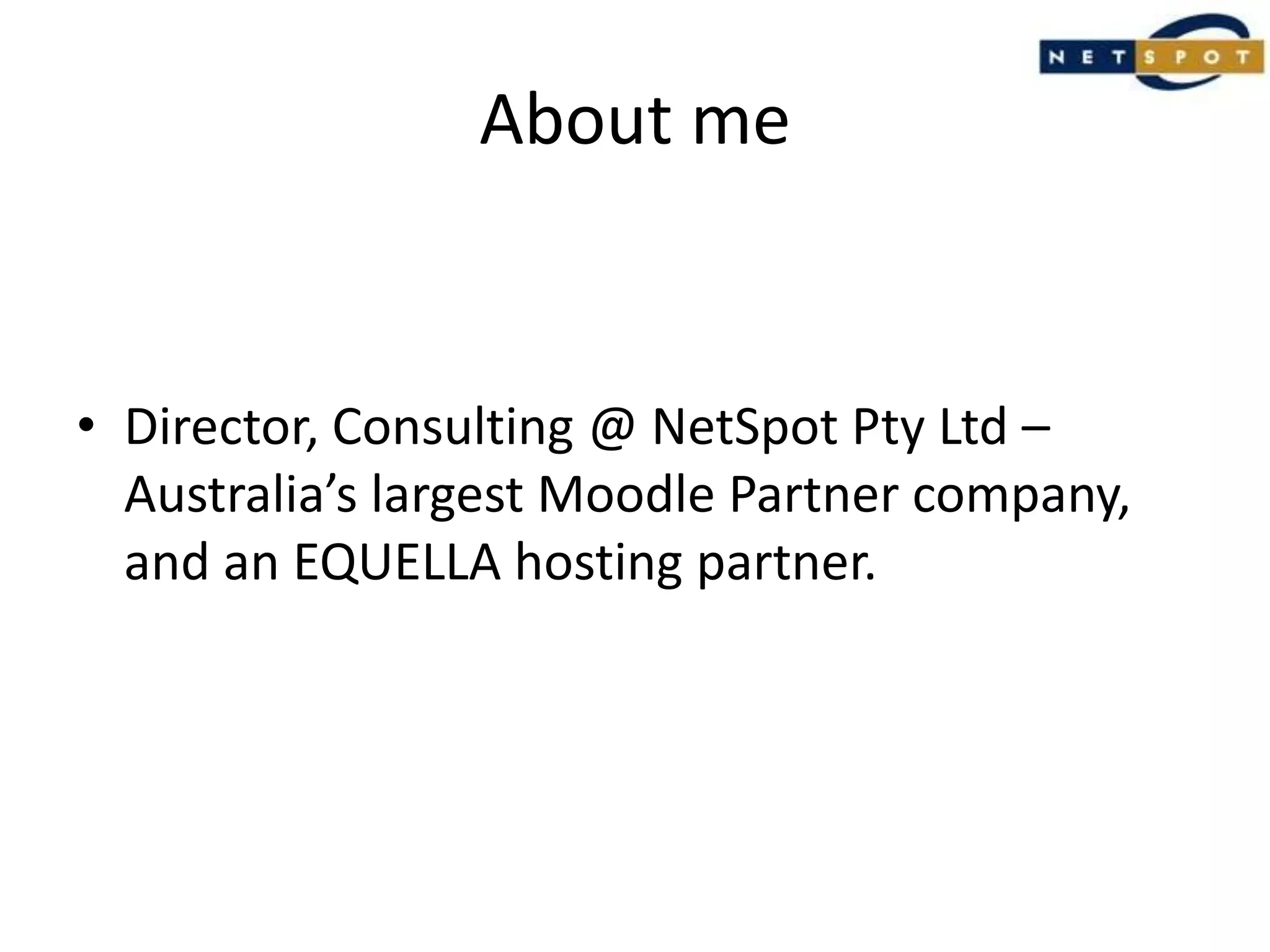 About meDirector, Consulting @ NetSpot Pty Ltd – Australia’s largest Moodle Partner company, and an EQUELLA hosting partner.