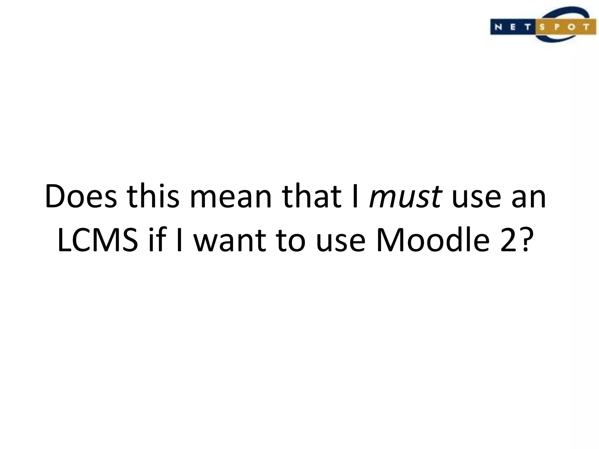 The inconvenient truth:A course-centric storage modelwill always be flawed.