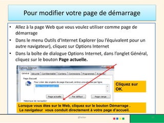 HTTP
• Ce qui donne au final :
• http:// www. mediatheque.lorient.fr
Le HyperText Transfer Protocol, HTTP, « protocole de
transfert hypertexte », est un protocole de communication
client-serveur développé pour le World Wide Web
• Souvenez-vous bien qu’il ne doit y avoir aucun espace, aucun
accent et aucun signe de ponctuation autre que le tiret ou le
trait de soulignement.
28@telier
 
