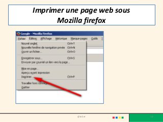 Imprimer une page web sous
Mozilla firefox
@telier 58
 