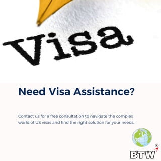 Need Visa Assistance?
Contact us for a free consultation to navigate the complex
world of US visas and find the right solution for your needs.
 