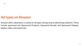 Navigating Amazon Advertising Understanding Ad Types and Placements | PPTX