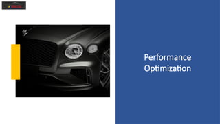 Performance
Optimization
 