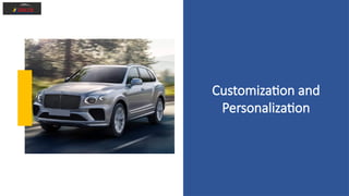 Customization and
Personalization
 