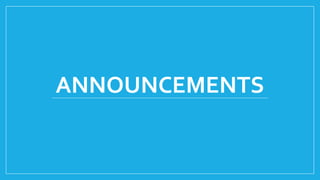 ANNOUNCEMENTS
 