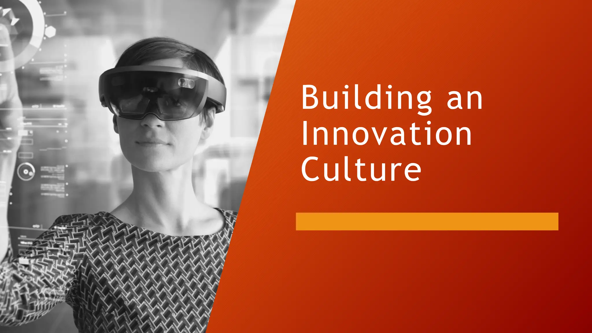 Building an
Innovation
Culture
 