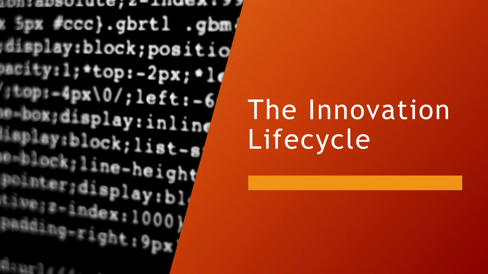 The Innovation
Lifecycle
 