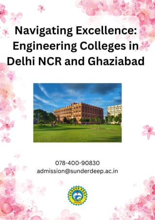 Navigating Excellence:
Engineering Colleges in
Delhi NCR and Ghaziabad
078-400-90830
admission@sunderdeep.ac.in
 