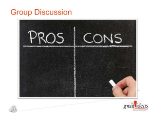 Group Discussion

 