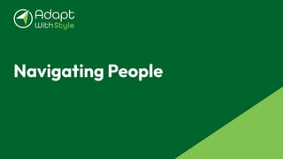 Navigating People
 