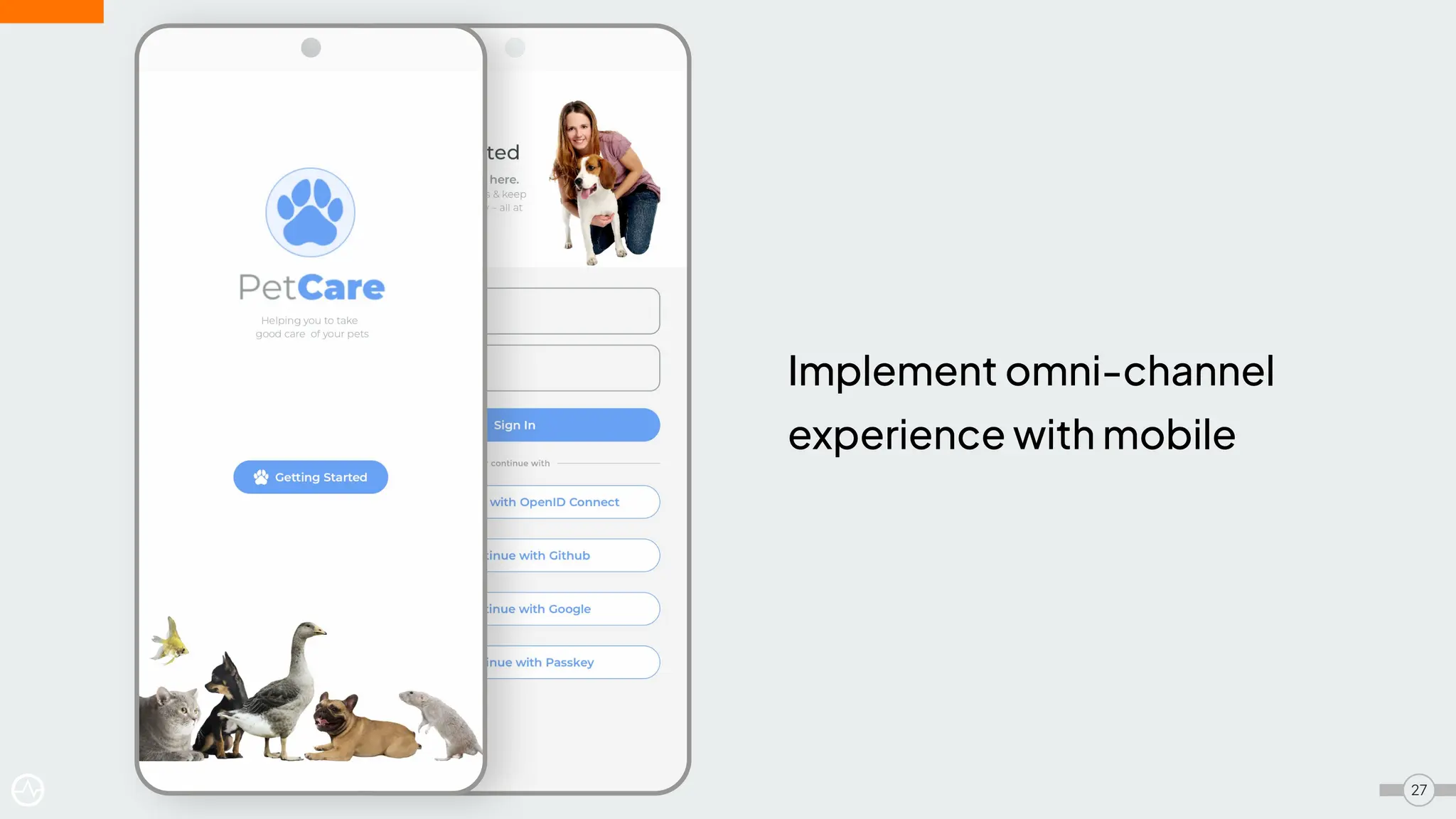 Implement omni-channel
experience with mobile
27
 