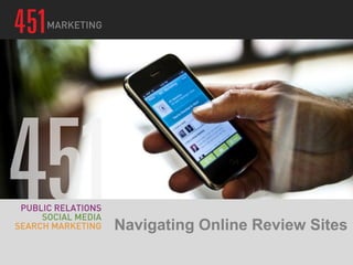 Navigating Online Review Sites
 