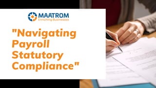 "Navigating
Payroll
Statutory
Compliance"
 