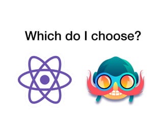 Which do I choose?
 