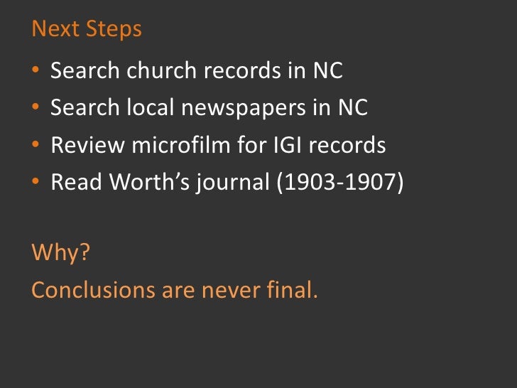 SOURCES provide INFORMATION
from which we select EVIDENCE for
ANALYSIS. A sound CONCLUSION
may then be considered “PROOF.”...