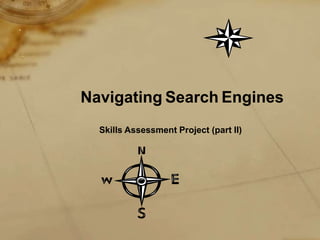 NavigatingSearchEngines Skills Assessment Project (part II) 