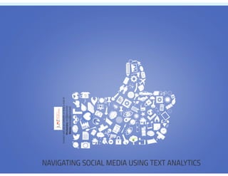 Navigating Social Media Using Text Analytics 